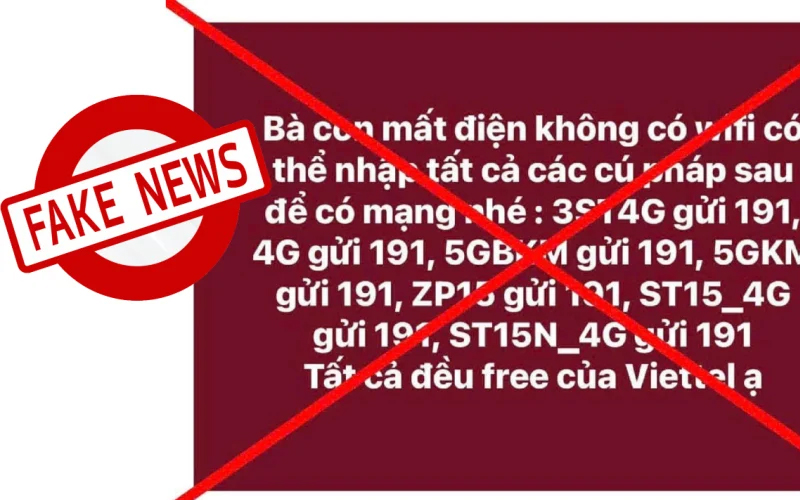 Thông tin nhắn tin theo cú 3ST4G gửi 191, 4G gửi 191, 5GBKM gửi 191, 5GKM gửi 191, ZP15 gửi 191, ST15 gửi 191, ST15N_4G gửi 191 là tin giả, tin sai sự thật.