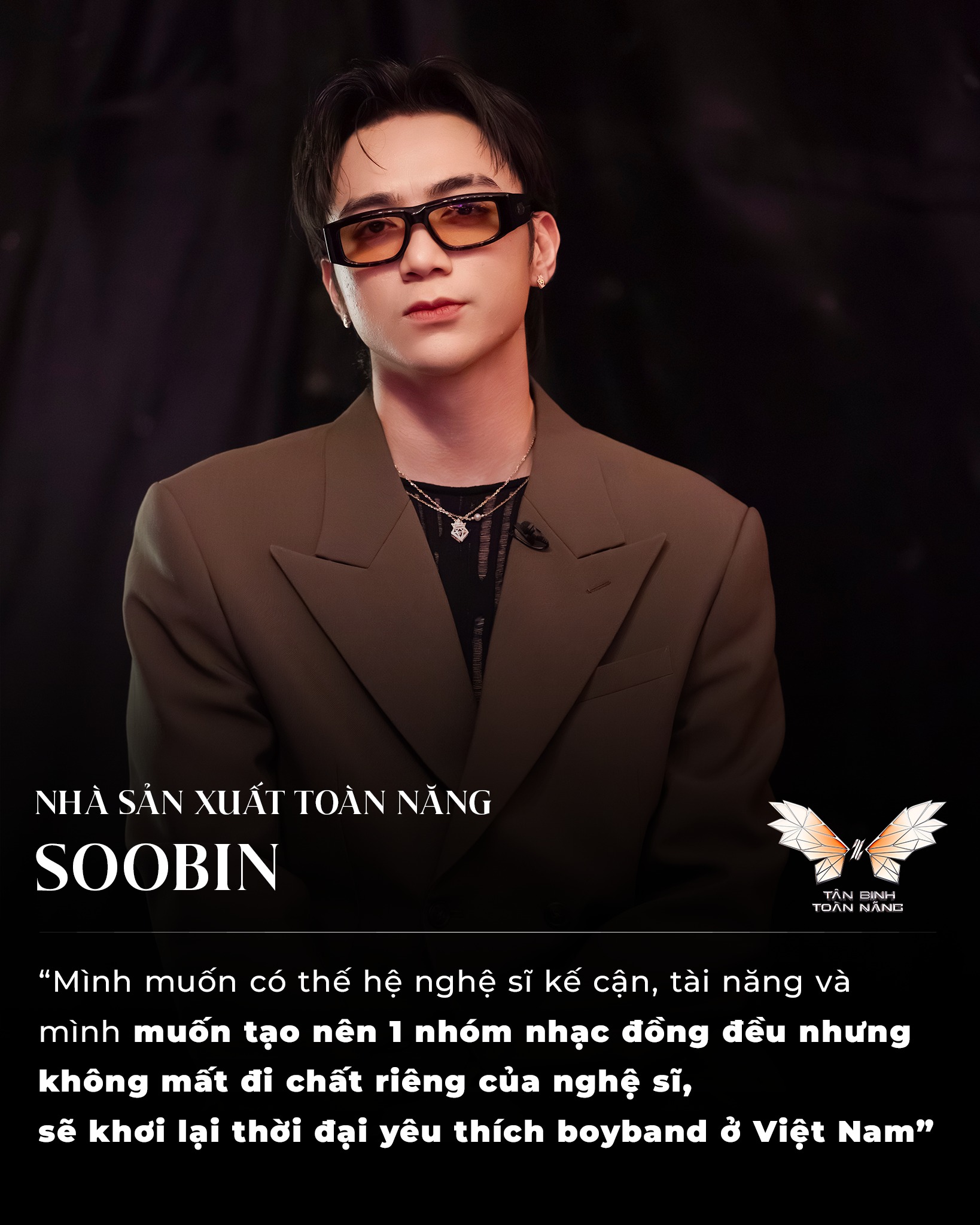 SOOBIN và giấc mơ tạo dựng thế hệ nghệ sĩ kế cận toàn năng của Việt Nam trong 'Tân binh toàn năng' - ảnh 2