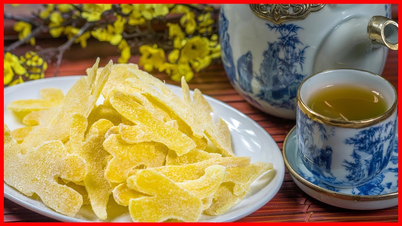 Mứt gừng và trà gừng quen thuộc trên bàn trà của người Việt