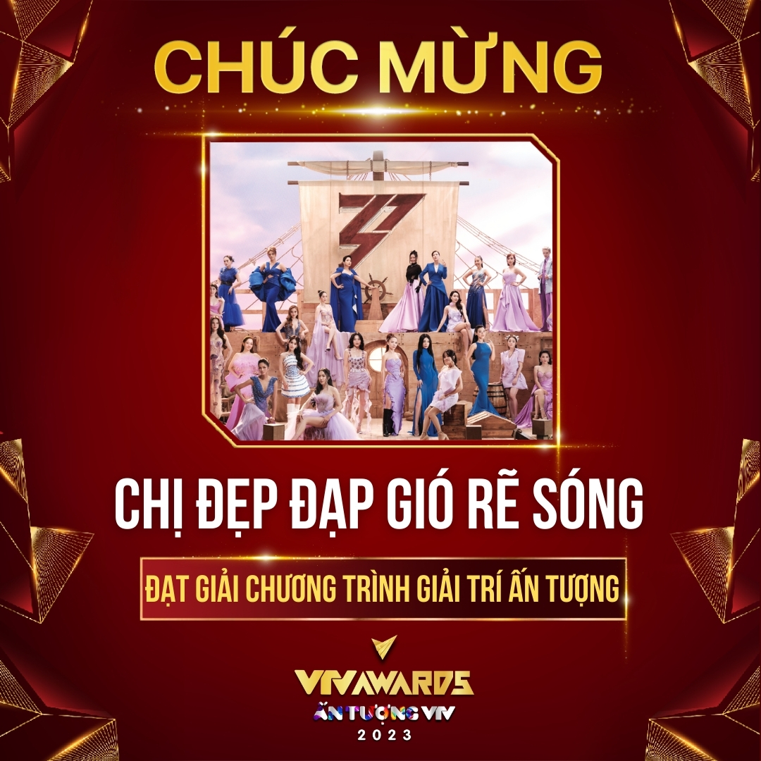 Vượt qua các đối thủ khác, Chị Đẹp Đạp Gió Rẽ Sóng mùa đầu tiên giành chiến thắng VTV Awards 2023