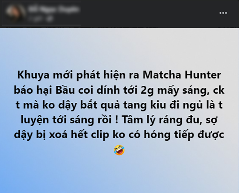 matcha-hunter-la-gi-ma-hot-nhat-mxh-luc-nay-ai-cung-tim-kiem-3