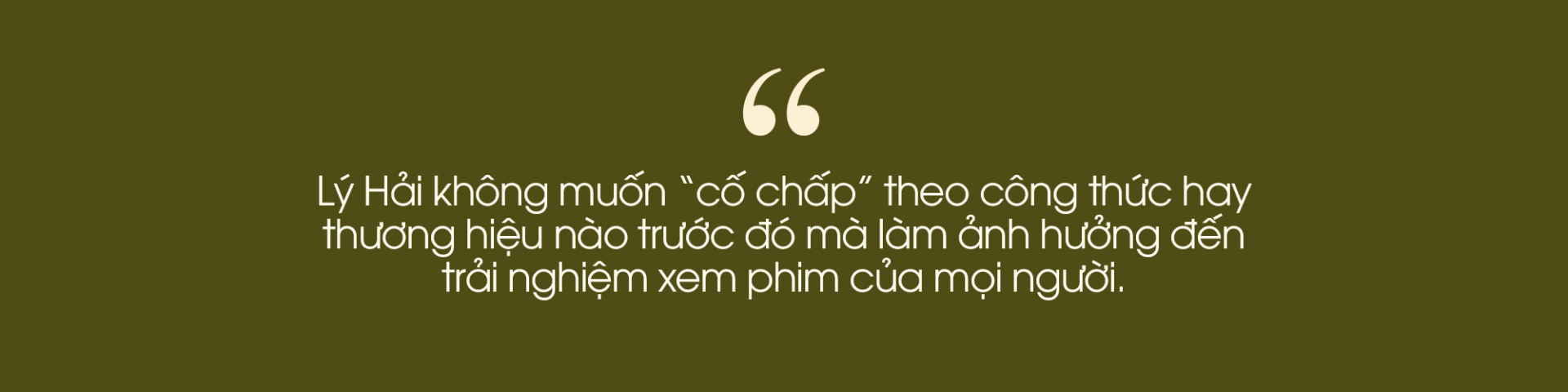 Lý Hải: “Tôi muốn làm một bộ phim không có người xấu, không phải cứ ‘đời’ là phải khắc nghiệt với nhau” - ảnh 3