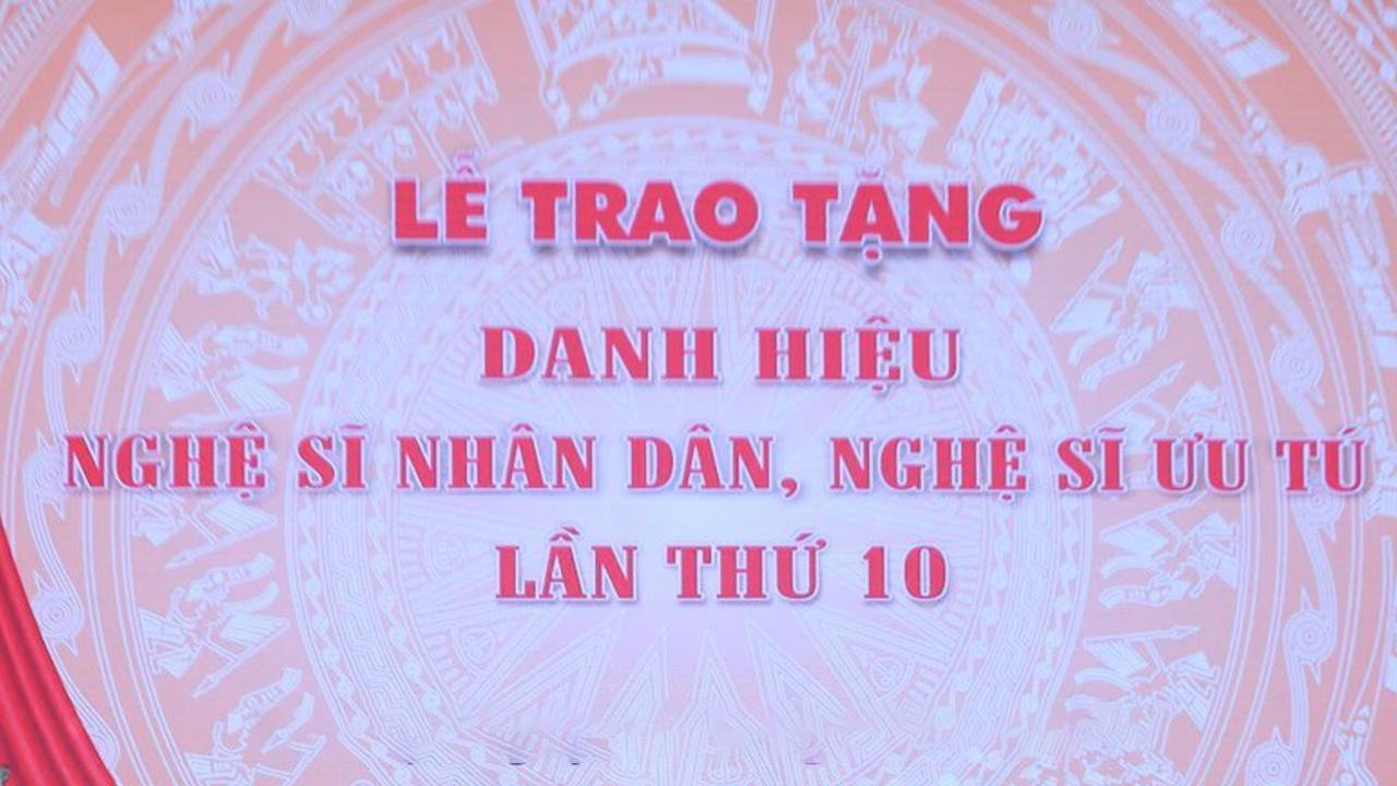 Danh hiệu NSƯT và NSND là danh hiệu cao quý dành cho nghệ sĩ tại Việt Nam
