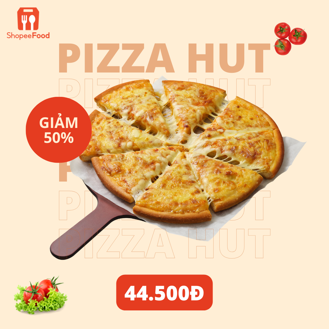 Tết đến xuân về, Pizza Hut đãi bạn “ê hề” ưu đãi giảm 50% trên ShopeeFood - ảnh 3