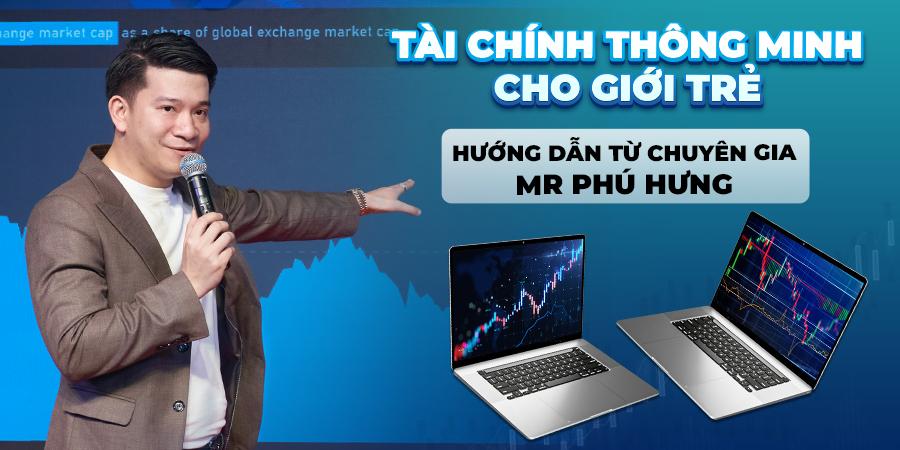 Kế hoạch tài chính thông minh cho giới trẻ: hướng dẫn từ chuyên gia Mr Phú Hưng - ảnh 1