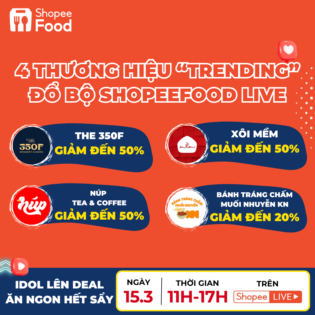 Xé Túi Mù Loạt Deal “Secret” Của The 350F, Xôi Mềm Tại ShopeeFood Siêu Livestream 15.3 - ảnh 3