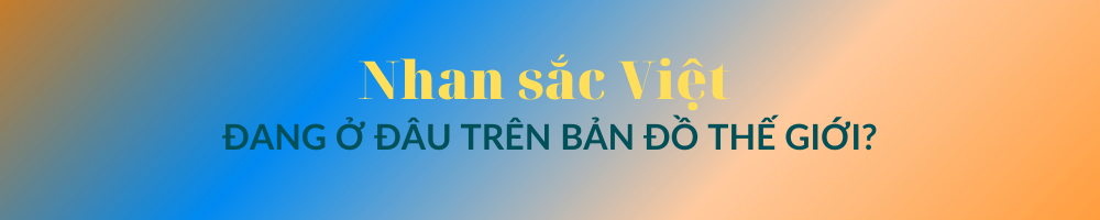 Sắc đẹp Việt “thăng hoa” trên đấu trường quốc tế - ảnh 1