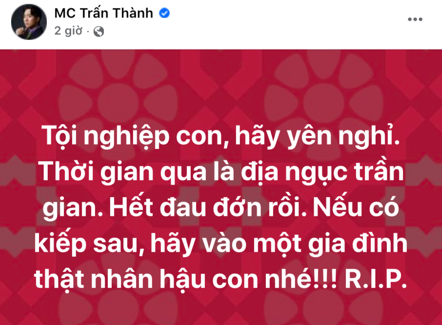 Chia sẻ của MC Trấn Thành về vụ việc bé gái 8 tuổi qua đời nghi bị mẹ kế bạo hành