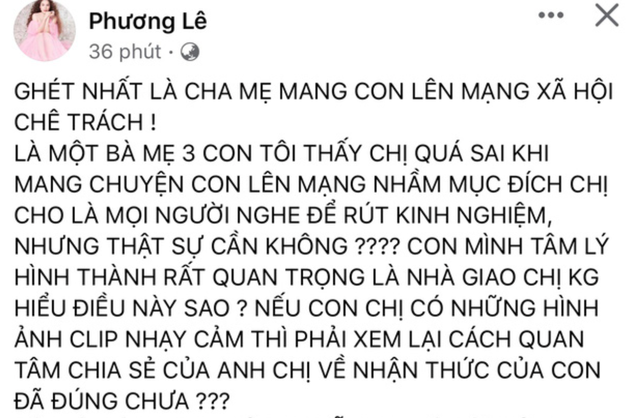 Sao Việt đầu tiên lên tiếng chỉ trích hành động của vợ Xuân Bắc: “Ghét nhất cha mẹ mang con lên mạng chê trách” Sao Việt đầu tiên lên tiếng chỉ trích hành động của vợ Xuân Bắc: “Ghét nhất cha mẹ mang con lên mạng chê trách” - ảnh 4