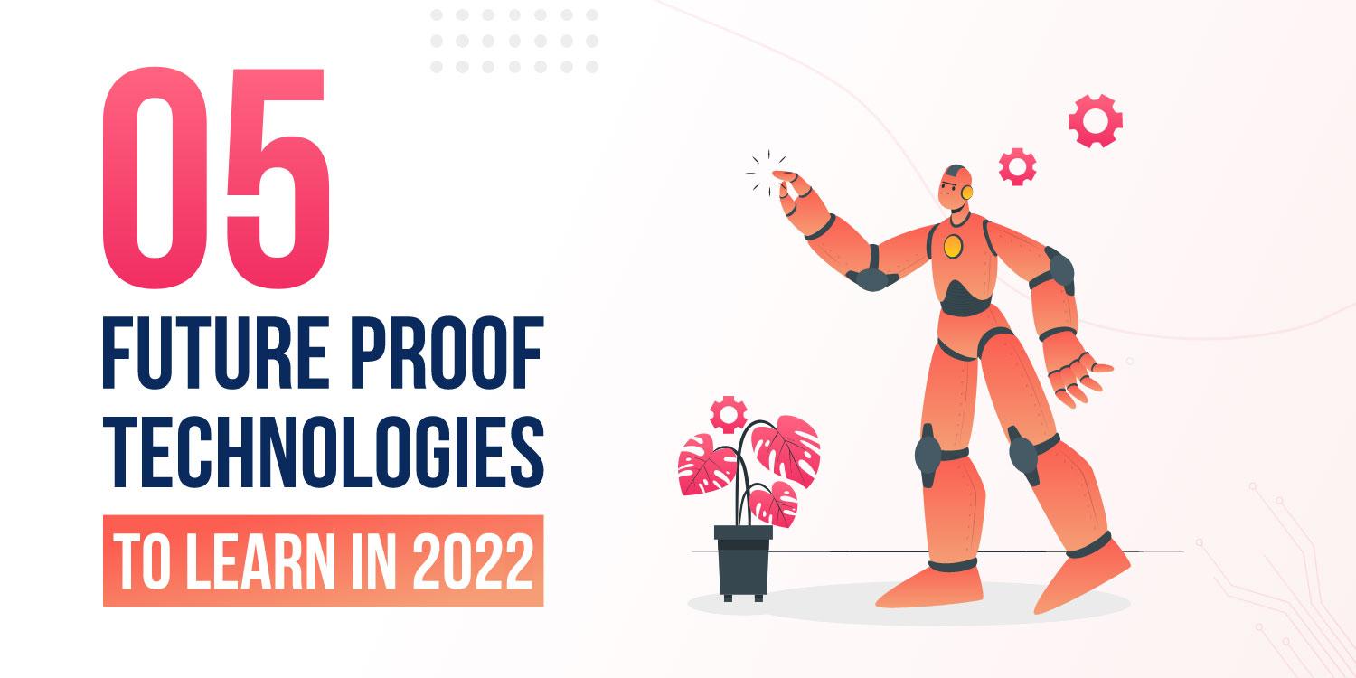 W88 mobi chỉ ra 5 công nghệ chứng minh tương lai cần học vào năm 2022 - ảnh 1