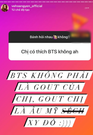 Được fan hỏi có thích nhóm BTS, Võ Hoàng Yến thẳng thắng: Không phải gout, chị thích Âu Mỹ sếch xy đó Được fan hỏi có thích nhóm BTS, Võ Hoàng Yến thẳng thắng: 'Không phải gout, chị thích Âu Mỹ sếch xy đó' - ảnh 1
