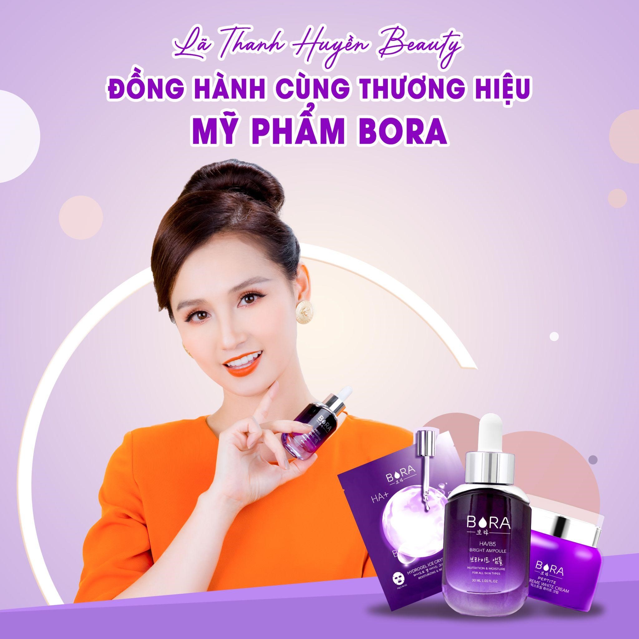  Lã Thanh Huyền - Nhà phân phối độc quyền của thương hiệu Bora 