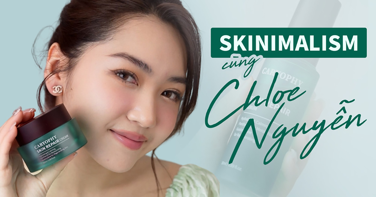 chloe-nguyen-over-hop-voi-caryophy-va-trend-skincare-skinimalism-o-title