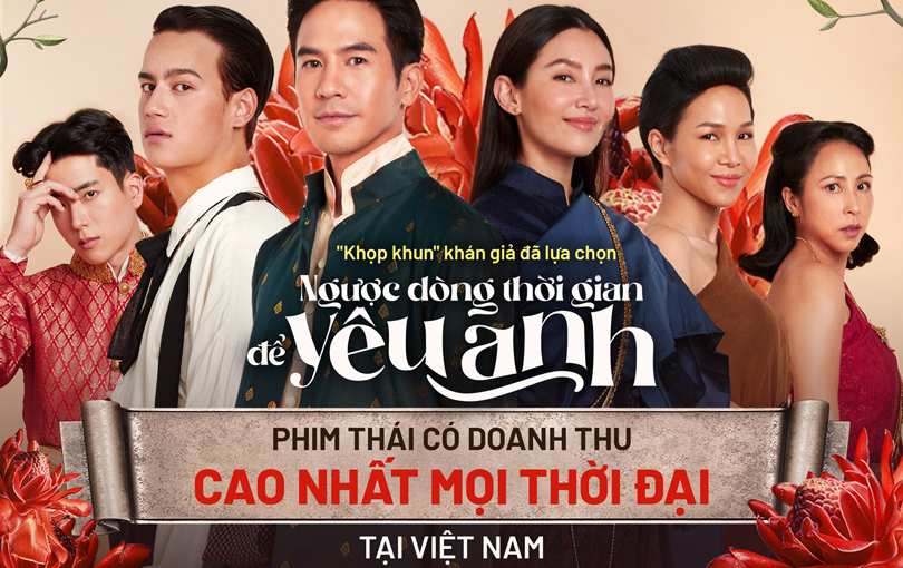 Ngược Dòng Thời Gian Để Yêu Anh vượt mốc 65 tỷ, trở thành phim Thái ăn  khách nhất mọi thời đại tại Việt Nam