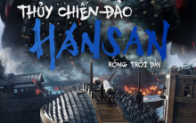 Trailer bom tấn 'Thủy Chiến Đảo Hansan” nhá hàng trận đánh kịch tính kéo dài hơn 51 phút