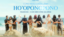 Sau về chung một nhà, Thanh Hà - Phương Uyên cho ra mắt MV “chữa lành” Ho’ôpnopono