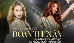 Hoa hậu Thiên Ân: “Miss Grand International đã kết thúc, tôi không muốn nhắc nhiều đến nó”