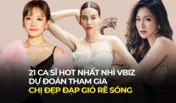 Điểm danh 21 ca sĩ hot nhất nhì Vbiz được dự đoán sẽ tham gia 'Chị đẹp đạp gió rẽ sóng 2023'