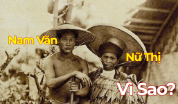 Vạch trần bí ẩn nguồn gốc đặt tên 'nam Văn, nữ Thị' của người Việt xưa, 90% ngày nay không biết