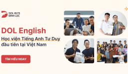 DOL English - Trung tâm tiếng Anh 'chân ái' của học sinh trường chuyên lớp chọn