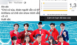 'Running Man Việt Nam' bị 'report', page nhận bão 1 sao sau thông tin thành viên trong ekip gọi khán giả là 'chó'