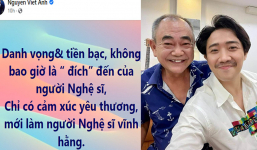 NSND Việt Anh: “Không phải tiền tài danh vọng, đích đến nghệ sĩ là cảm hứng”, Trấn Thành liền có động thái tán thán