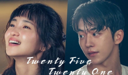 'Tuổi 25, tuổi 21': Câu chuyện thanh xuân tươi mới, Nam Joo Hyuk - Kim Tae Ri kết hợp tốt ngoài kỳ vọng