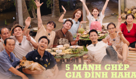 “Gia đình Haha”: Năm mảnh ghép không thể thay thế, một thông điệp chung về tình yêu thương