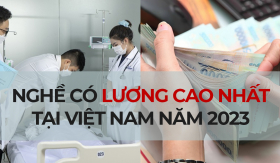 Năm 2023, ngành nghề nào có mức lương cao nhất Việt Nam, choáng với con số nhận được