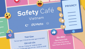 Meta, Hiệp hội Internet Việt Nam và CyberKid Vietnam ra mắt  “Safety Café Vietnam” giúp tăng cường an toàn trực tuyến cho người dùng Việt Nam