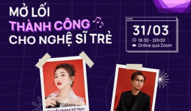 Talkshow Mở lối thành công: Hướng đi nào cho nghệ sĩ trẻ?