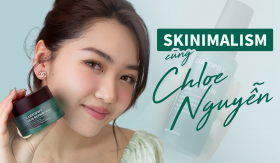 Chloe Nguyễn over hợp với Caryophy và trend skincare Skinimalism ở title