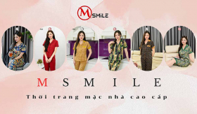 Phụ nữ hiện đại ở nhà vẫn xinh đẹp sang trọng cùng thời trang mặc nhà MSmile