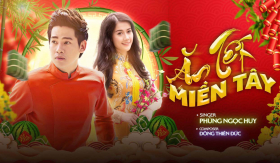Phùng Ngọc Huy ra MV “Ăn Tết Miền Tây”, gia nhập đường đua nhạc Tết
