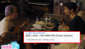 'Cho mình em' của Binz và Đen Vâu đạt Top 1 Trending sau 10 tiếng, 'Black Pink bản Việt' có khác