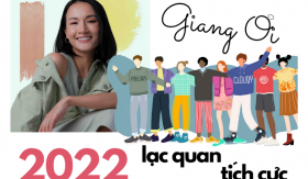 Trò chuyện cùng Giang Ơi để than thở chút rồi 2022  mình lại tích cực lạc quan nhé!