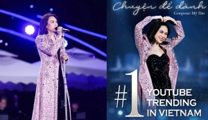 “Chuyện để dành” của Mỹ Tâm cán mốc Top 1  YouTube Trending sau 4 ngày ra mắt