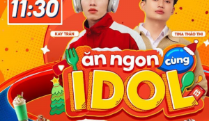 Livestream Ăn Ngon Cùng Idol 20.12 bùng nổ với loạt “anh tài F&B” cùng ưu đãi đỉnh nóc có 1-0-2