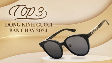 Top 3 dòng kính Gucci bán chạy – Đâu sẽ là top kính trending mùa thời trang Thu Đông 2024?