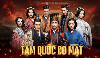 Tam Quốc Cơ Mật: Phim cổ trang quy tụ dàn sao Hoa ngữ đình đám ra mắt khán giả Việt
