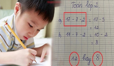 Bài toán lớp 2 “dễ ợt” nhưng khiến phụ huynh tranh cãi: “17- 7- 2 = 12 hay 8”?