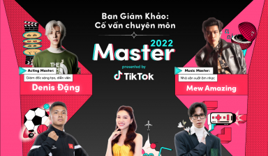 TikTok chính thức khởi động cuộc thi Master by TikTok 2022 - “Glow up yourself, light up others” - “Sáng chất riêng, toả nhiệt huyết'