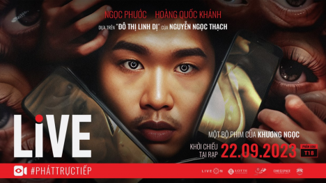 [Review] Live - #PhátTrựcTiếp : Phanh phui sự thật trần trụi, ghê rợn đằng sau “nghề” livestream
