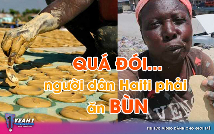 Quá đói, người dân Haiti phải ăn bánh làm từ bùn