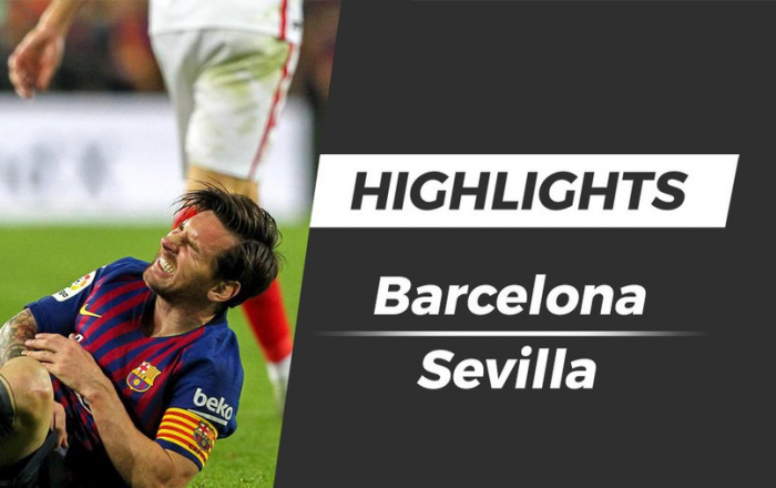 Highlights Barcelona 4-2 Sevilla: Messi dính chấn thương