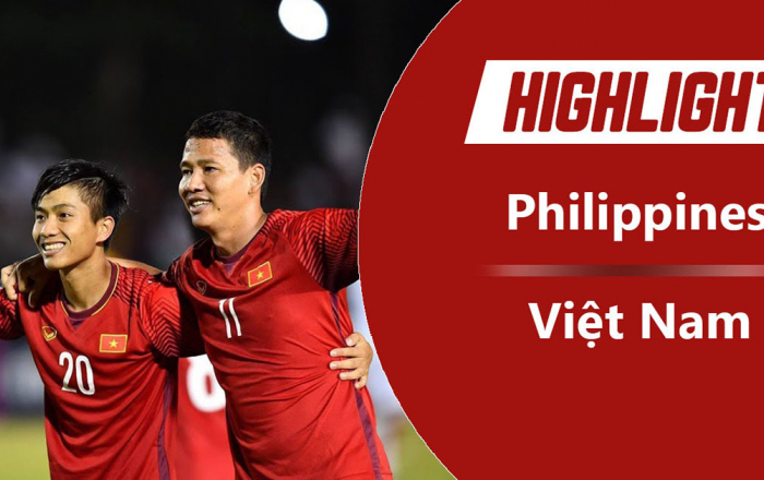 Highlights AFF Cup: Philippines 1-2 Việt Nam