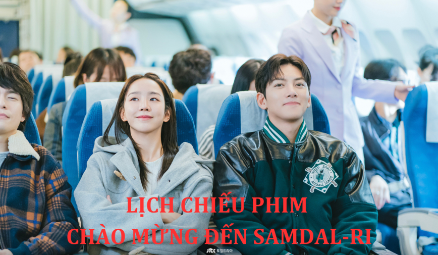 Lịch chiếu phim Chào Mừng Đến Samdal-ri:Liệu màn hợp tác của Ji Chang Wook-Shin Hye Sun có tạo nên siêu phẩm cuối năm nay?