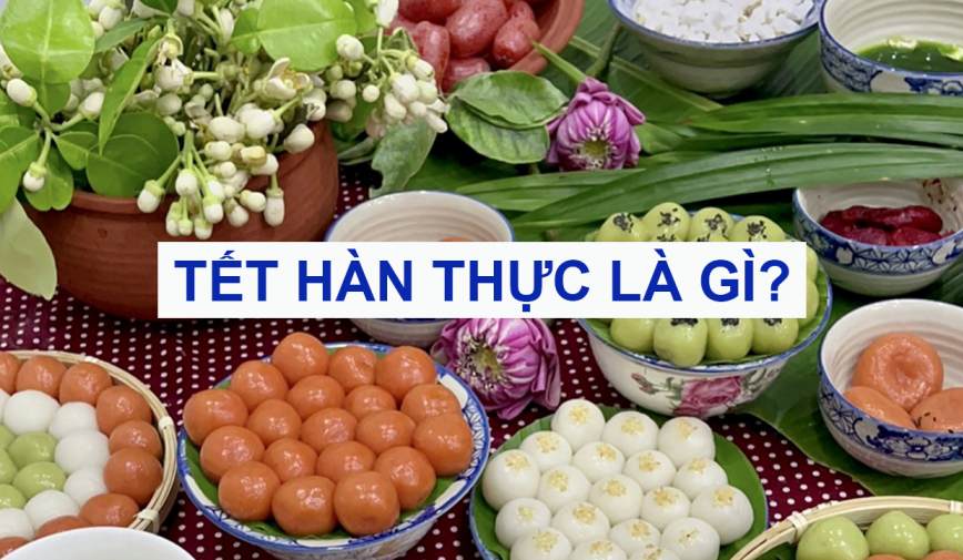 Ý nghĩa và nét đẹp của Tết Hàn Thực: Giữ gìn và phát triển các phong tục truyền thống