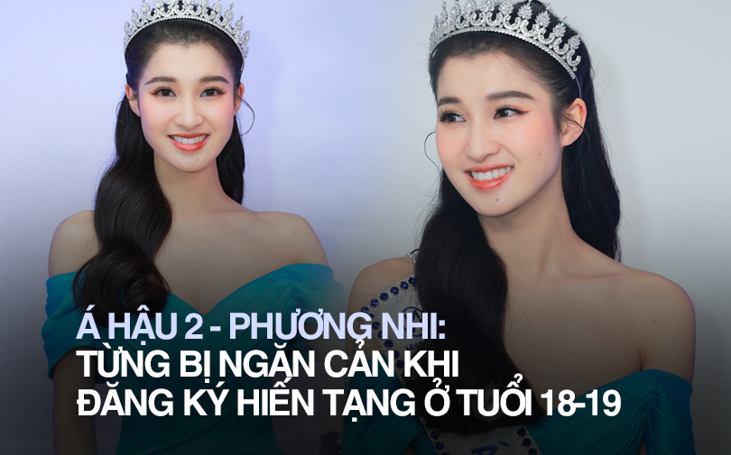 Á hậu Phương Nhi kể chuyện đăng ký hiến tạng năm 19 tuổi: 'Ban đầu ba mẹ không đồng ý vì nghĩ tôi bồng bột'