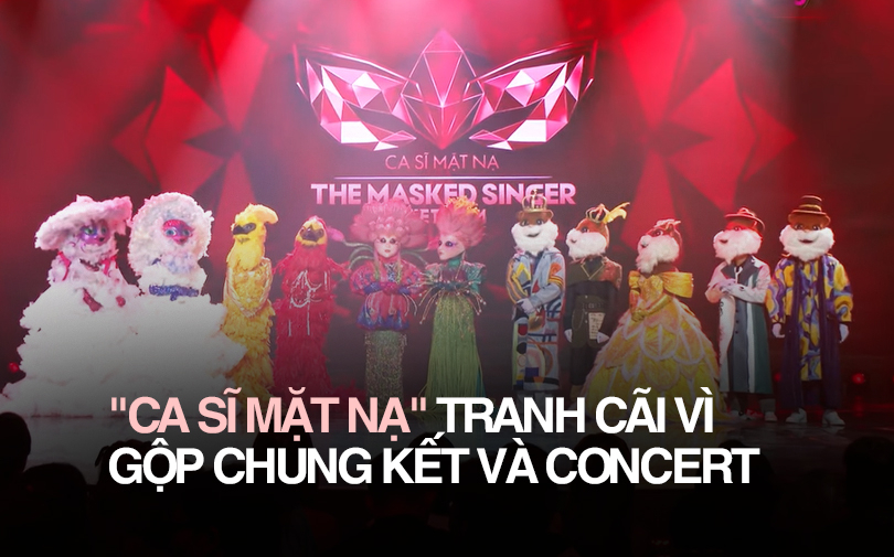 “Ca sĩ mặt nạ” bị khán giả quay lưng chỉ trích gay gắt vì gộp chung kết với đêm concert